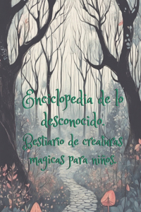 Enciclopedia de lo desconocido.