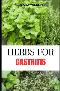 Herbs for Gastritis