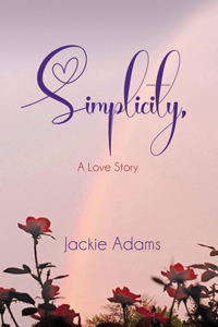 Simplicity, A Love Story