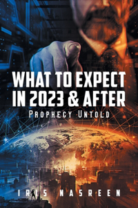 What to Expect in 2023 & After