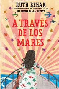Través de Los Mares / Across So Many Seas