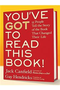You've Got to Read This Book!