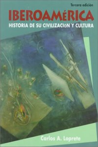 Iberoamerica:Historia De Su Civilizacion