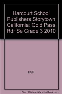 Harcourt School Publishers Storytown California: Gold Pass Rdr Se Grade 3 2010