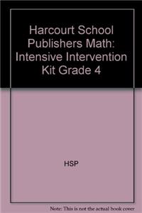 Harcourt School Publishers Math: Intensive Intervention Kit Grade 4