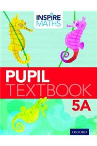 Inspire Maths: Pupil Book 5A