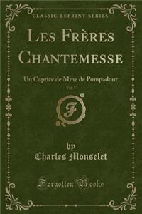 Les Frères Chantemesse, Vol. 1