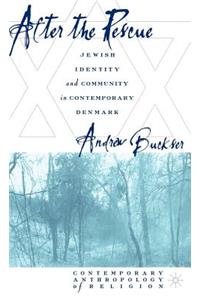 After the Rescue: Jewish Identity and Community in Contemporary Denmark