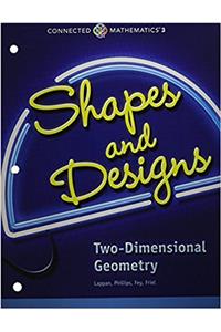 Shapes & Designs: Two-Dimensional Geometry Student Edition