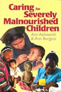 Caring for Severely Malnourished Children