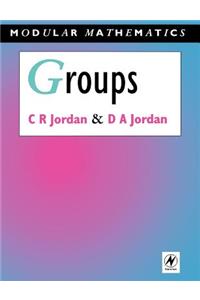 Groups - Modular Mathematics Series