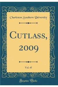 Cutlass, 2009, Vol. 45 (Classic Reprint)