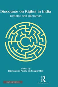 Discourse on Rights in India: Debates and Dilemmas