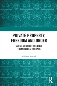 Private Property, Freedom, and Order