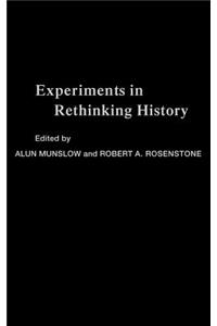 Experiments in Rethinking History