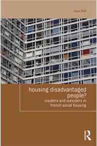 Housing Disadvantaged People?