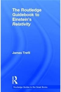 The Routledge Guidebook to Einstein's Relativity