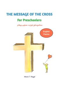 Message of The Cross for Preschoolers - Bilingual English and Pashto