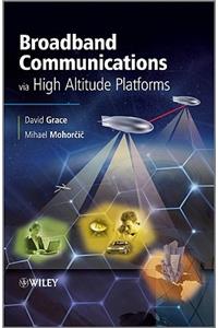 Broadband Communications via High Altitude Platforms