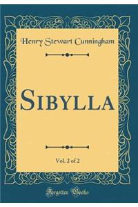 Sibylla, Vol. 2 of 2 (Classic Reprint)