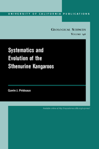 Systematics and Evolution of the Sthenurine Kangaroos