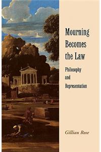 Mourning Becomes the Law