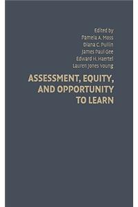 Assessment, Equity, and Opportunity to Learn