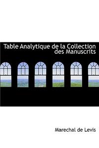 Table Analytique de La Collection Des Manuscrits