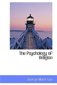 The Psychology of Religion