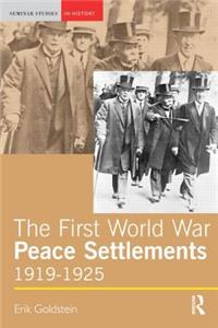 First World War Peace Settlements, 1919-1925