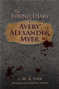 Found Diary of Avery Alexander Myer
