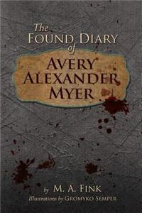 Found Diary of Avery Alexander Myer