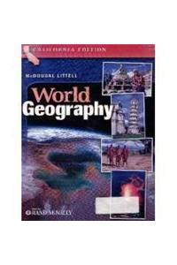 McDougal Littell World Geography California: Student's Edition Grades 9-12 2006