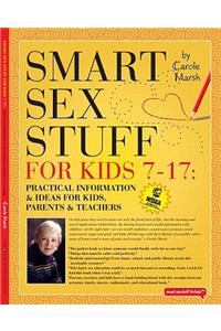 Smart Sex Stuff for Kids 7-17
