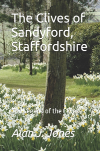 Clives of Sandyford, Staffordshire