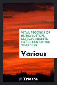 Vital Records of Hubbardston, Massachusetts