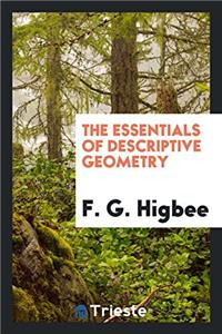 The essentials of descriptive geometry