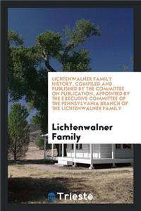 Lichtenwalner Family History
