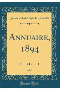 Annuaire, 1894, Vol. 5 (Classic Reprint)