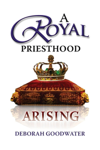 Royal Priesthood Arising