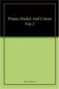 Pirates Sticker And Colour Fun 2
