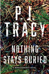 Nothing Stays Buried