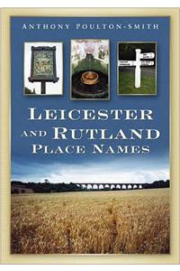 Leicestershire and Rutland Place Names