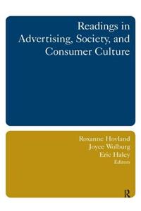 Readings in Advertising, Society, and Consumer Culture