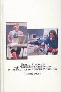 Ethical Standards and Professional Credentials in the Practice of Exercise Physiology