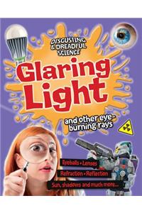 Glaring Light and Other Eye-Burning Rays