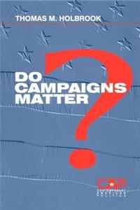 Do Campaigns Matter?
