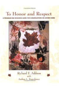 To Honor and Respect