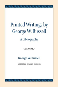 Printed Writings by George W. Russell