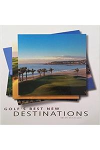 Golf's Best New Destinations